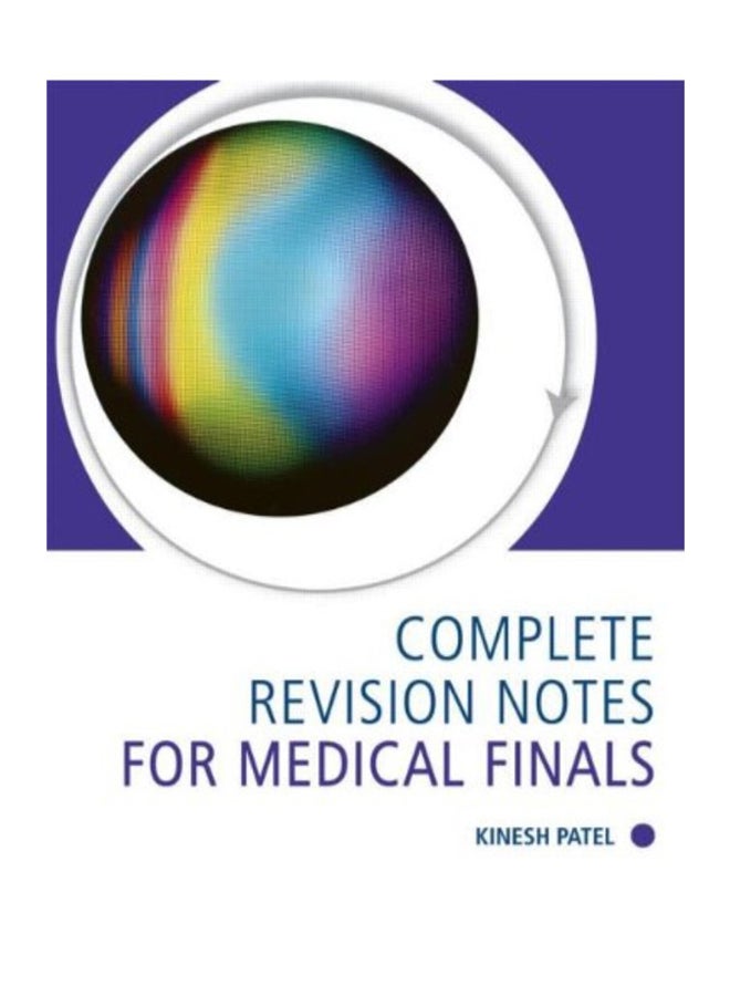 Complete Revision Notes For Medical Finals(Old) Paperback English by Kinish Patel 