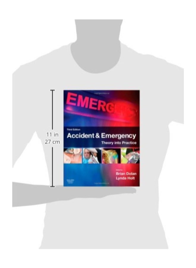 Accident & Emergency: Theory Into Practice Paperback English by Brian Dolan FRSA MSc(Oxon) MSc(Lond) RMN RGN - April  - Image 2