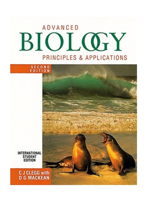 Advanced Biology: Principles And Applications Paperback English by C. J. Clegg - 2000
