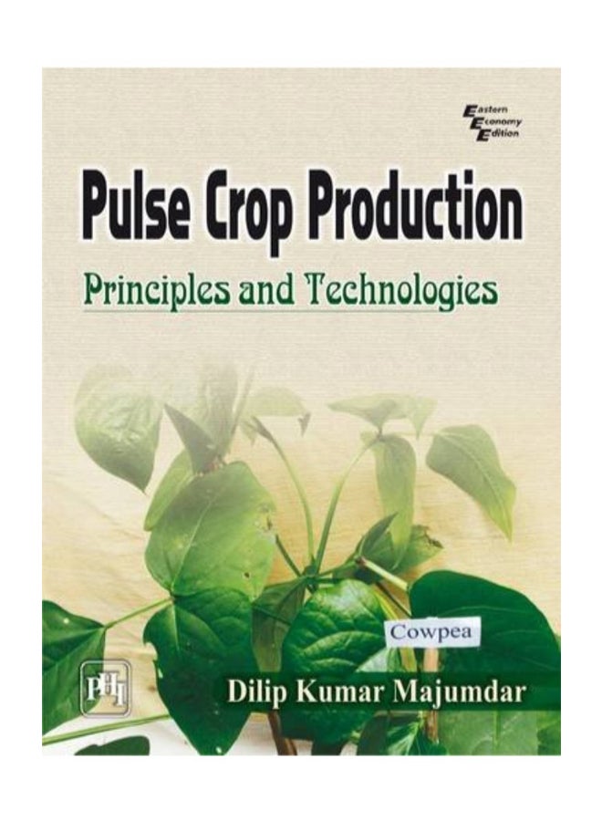 Pulse Crop Production: Principles And Technologies Paperback English by Dilip Kumar Majumdar 