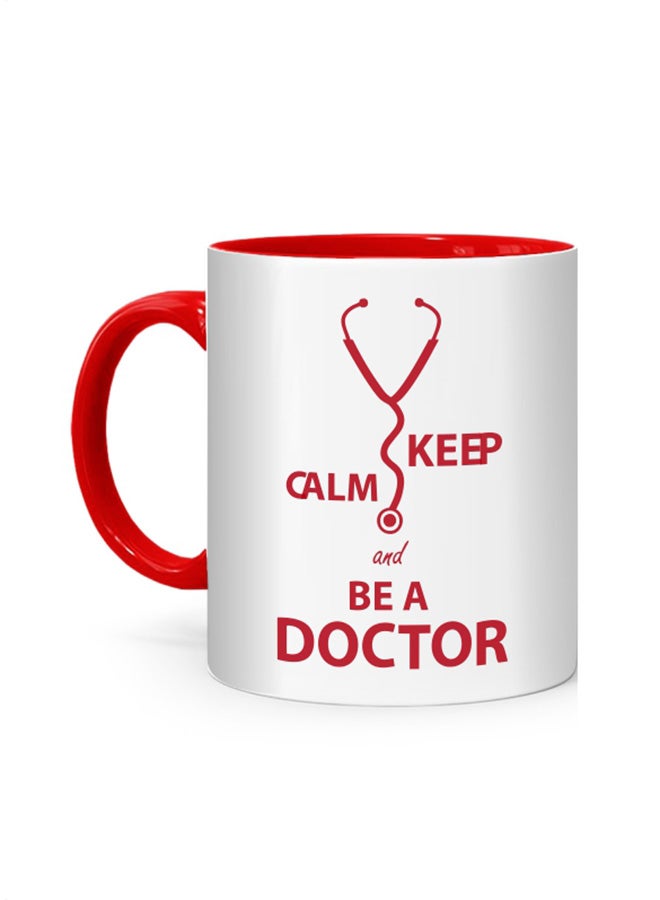 إف إم ستايلز مج مطبوع عليه عبارة "Keep calm and be a Doctor" أبيض/أحمر