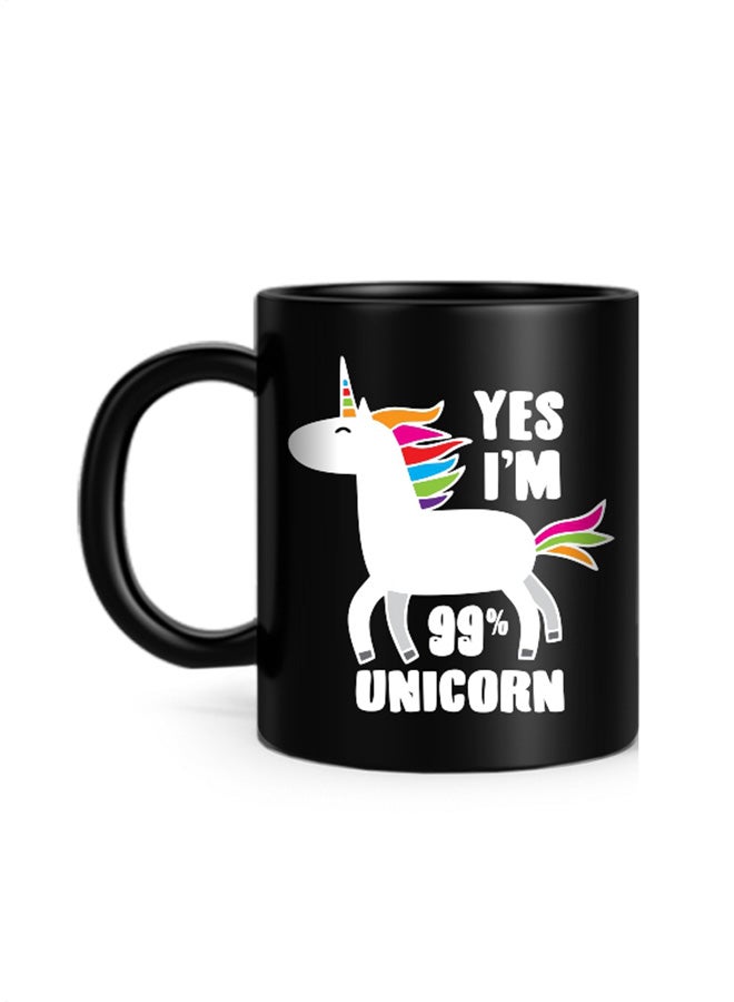 Yes I'm 99% Unicorn Printed Mug Black