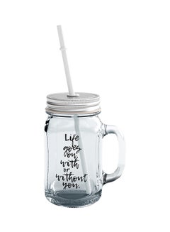 Glass Life Goes On With Or Without You Rude Friends Mason Jar With Straw Clear