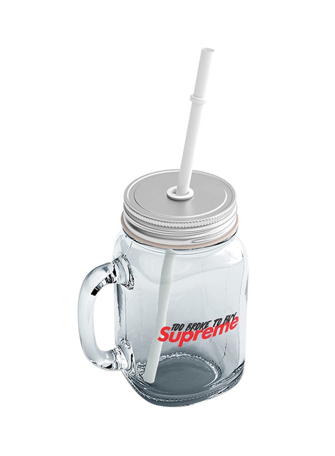 LOUD UNIVERSE Glass To Broke To Buy Supreme Mason Jar With Straw Clear  - Image 2