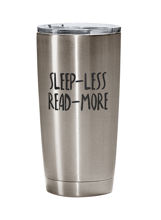 LOUD UNIVERSE Stainless Steel Sleep Less Read More Motivational Tumbler Silver 15cm  - Image 1