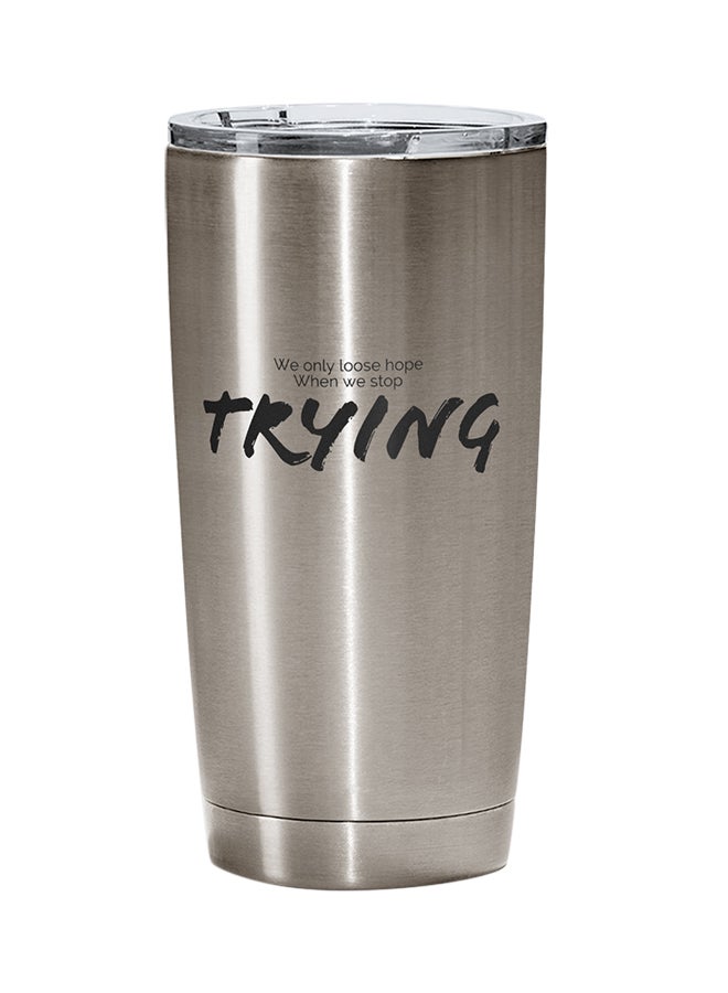 LOUD UNIVERSE Stainless Steel Never Stop Trying Motivation Quote Tumbler Silver 15cm  - Image 1