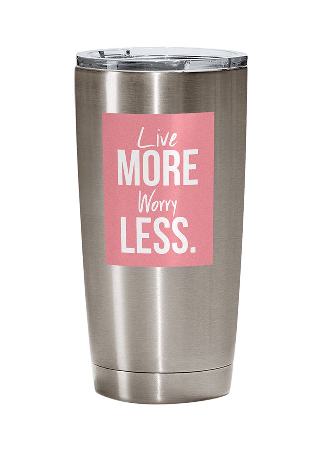 LOUD UNIVERSE Stainless Steel Live More Worry Less Helpful Advise Positive Message Tumbler Silver 15cm  - Image 1