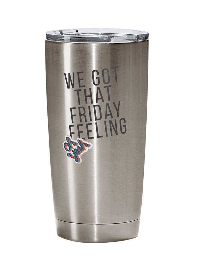 LOUD UNIVERSE Stainless Steel We Got That Friday Feeling Weekend Tumbler Silver 15cm  - Image 1