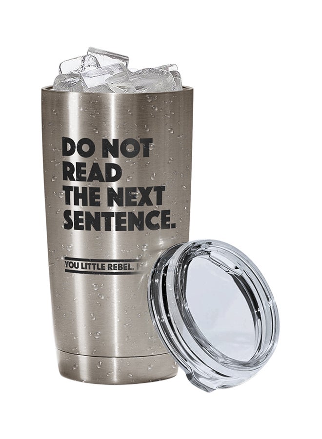 LOUD UNIVERSE Stainless Steel Do Not Read The Next Sentence You Little Rebel I Like You Fun Witty Quote Tumbler Silver 15cm  - Image 2