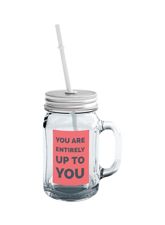 LOUD UNIVERSE Glass You Are Entirely Up To You Pink Mason Jar With Straw Clear  - Image 1