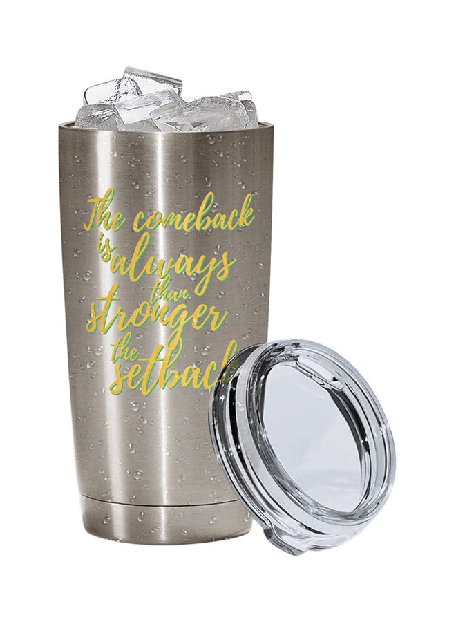 لاود يونيفيرس كوب من الستانلس ستيل مطبوع عليه عبارة محفزة "Comeback Is Always Stronger Than A Setback" فضي 15سم - Image 2