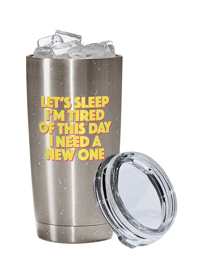 LOUD UNIVERSE Stainless Steel Lets Sleep I M Tired Funny Friends Quote Tumbler Silver 15cm  - Image 2