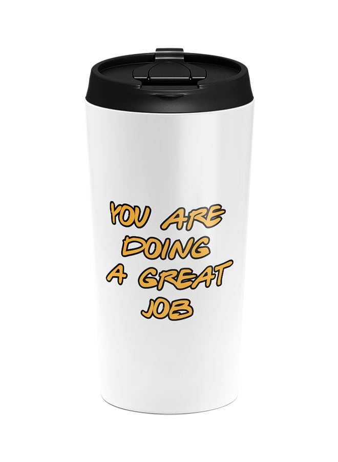 LOUD UNIVERSE Stainless Steel You Are Doing A Great Job Motivational Tumbler White 15cm  - Image 1