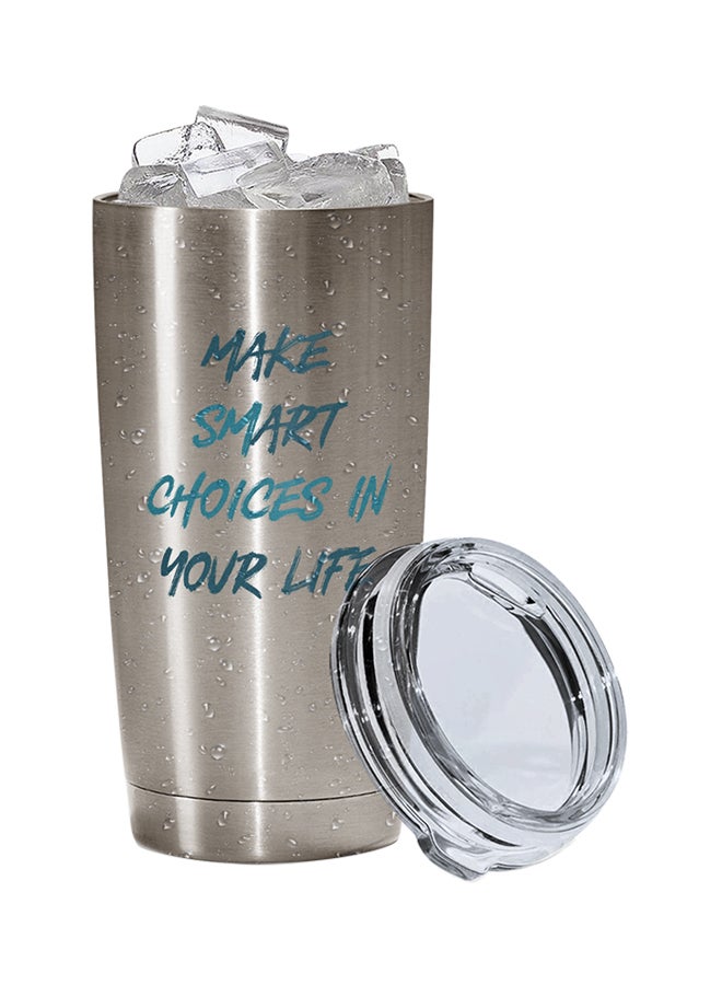 LOUD UNIVERSE Stainless Steel Make Smart Choices In Life Words Of Wisdom Printed Tumbler Silver 15cm  - Image 2