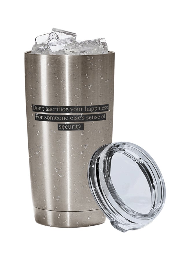 LOUD UNIVERSE Stainless Steel Dont Sacrifice Your Sense Of Happiness Insecurity Motivational Quote Tumbler Silver 15cm  - Image 2