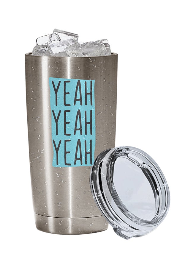 LOUD UNIVERSE Stainless Steel Yeah Yeah Yeah Sarcastic For Friends Tumbler Silver 15cm  - Image 2