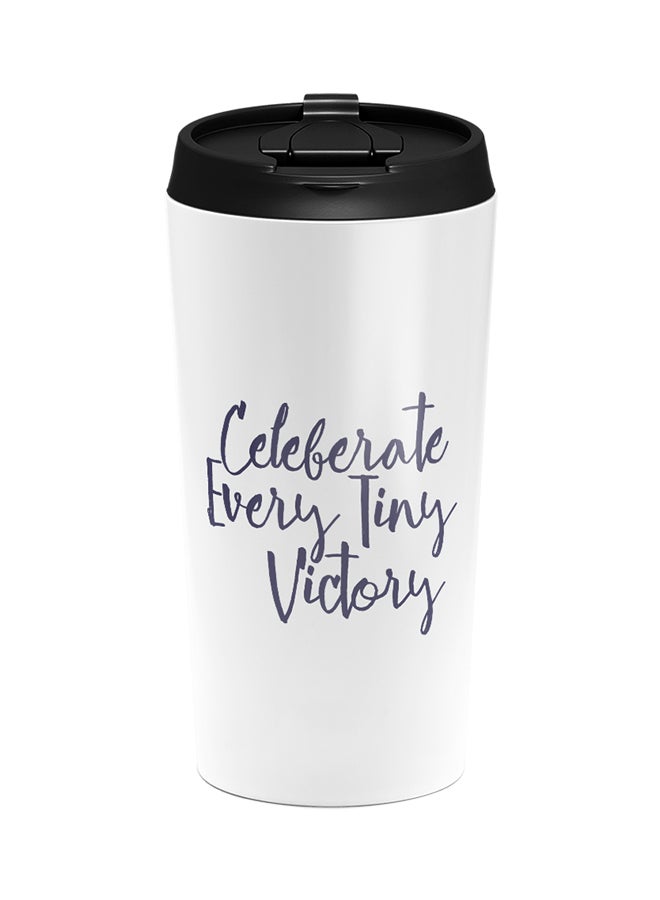 LOUD UNIVERSE Stainless Steel Celebrate Every Tiny Victory Inspire And Motivate With Words Tumbler White 15cm  - Image 1