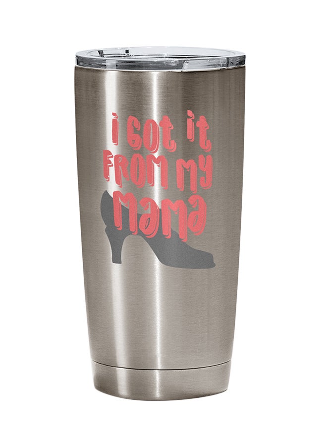 LOUD UNIVERSE Stainless Steel I Got It From My Mamma Sassy Witty Funny Quote Tumbler Silver 15cm  - Image 1