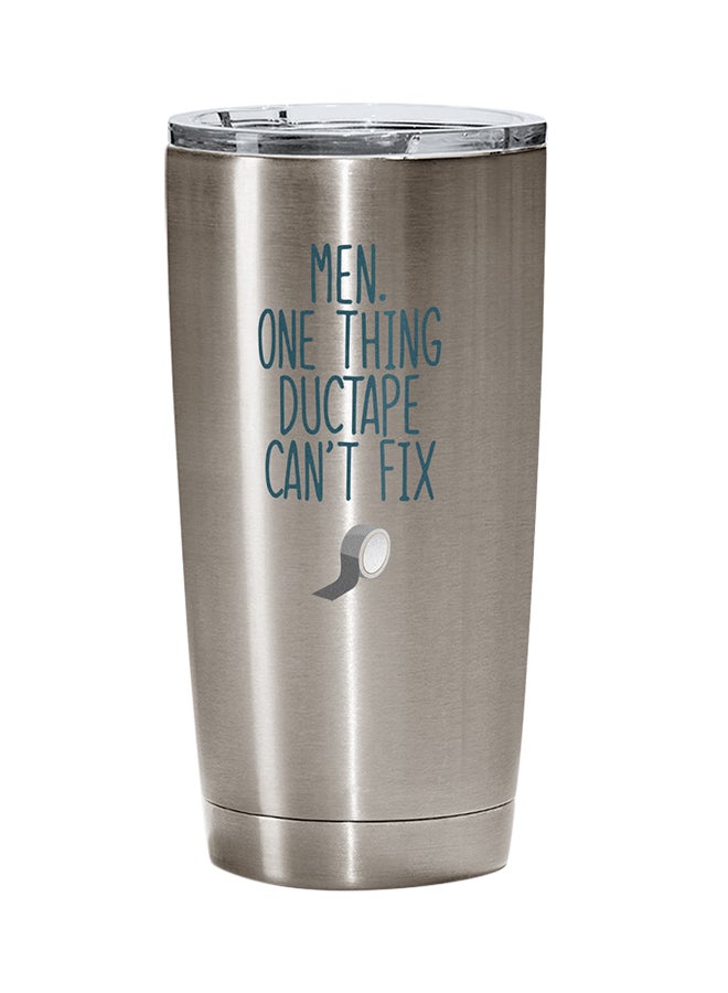 LOUD UNIVERSE Stainless Steel Men One Thing Ductape Cant Fix Funny Couples Tumbler Silver 15cm  - Image 1