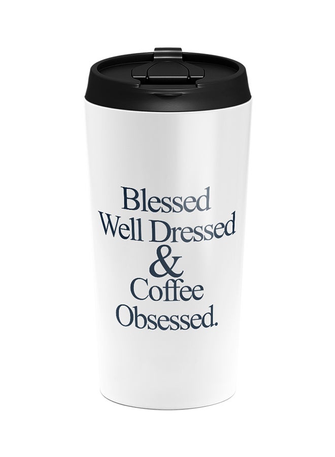 LOUD UNIVERSE Stainless Steel Blessed Well Dressed Coffee Obsessed Tumbler White 15cm - Image 1