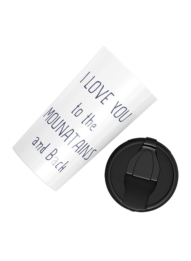 لاود يونيفيرس كوب من الستانلس ستيل مطبوع عليه عبارة " I Love You To The Mountains And Back" أبيض 15سم - Image 3