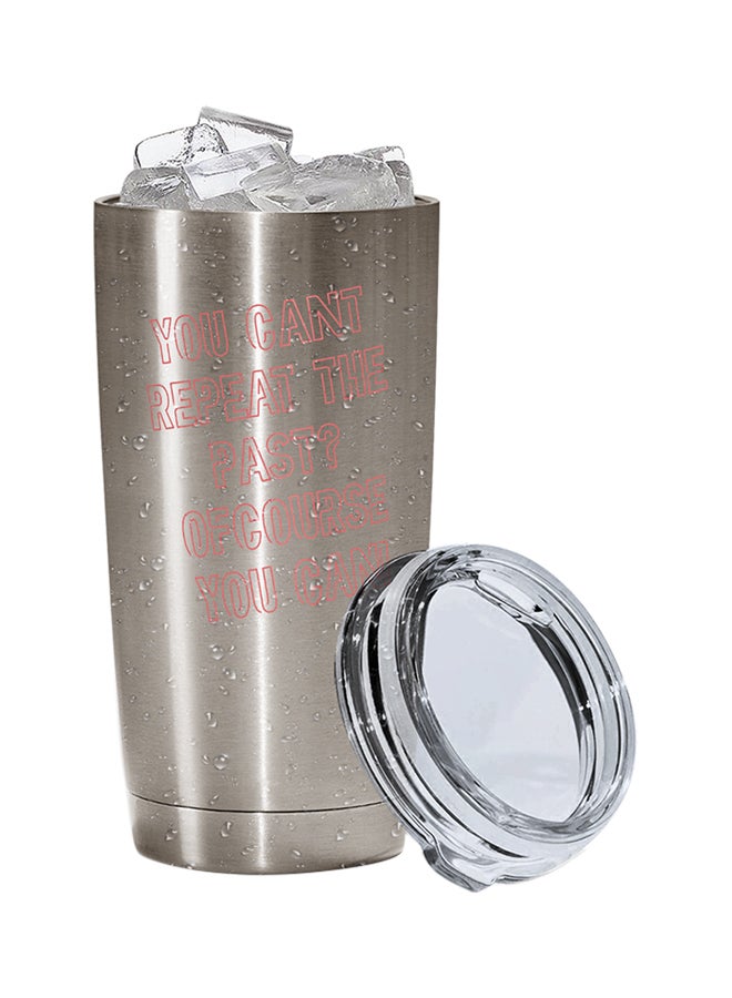 LOUD UNIVERSE Stainless Steel You Cant Repeat The Past Funny Quote Tumbler Silver 15cm  - Image 2