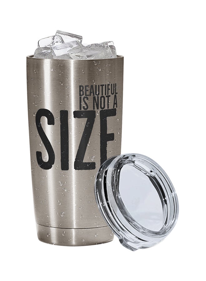 LOUD UNIVERSE Stainless Steel Beautiful Is Not A Size With Words Tumbler Silver 15cm  - Image 2