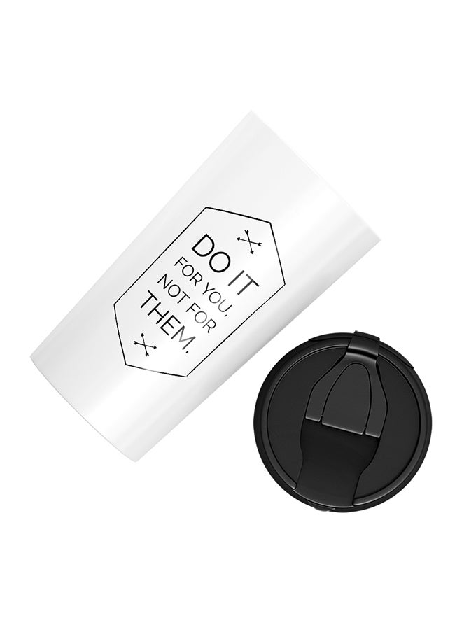 LOUD UNIVERSE Stainless Steel Do It For You Not For Them Motivational Inspirational Quote Tumbler White 15cm  - Image 3