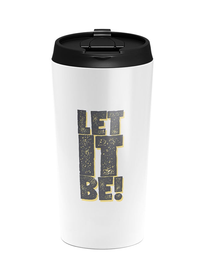 LOUD UNIVERSE Stainless Steel Let It Be Word Od Advise Tumbler White 15cm  - Image 1
