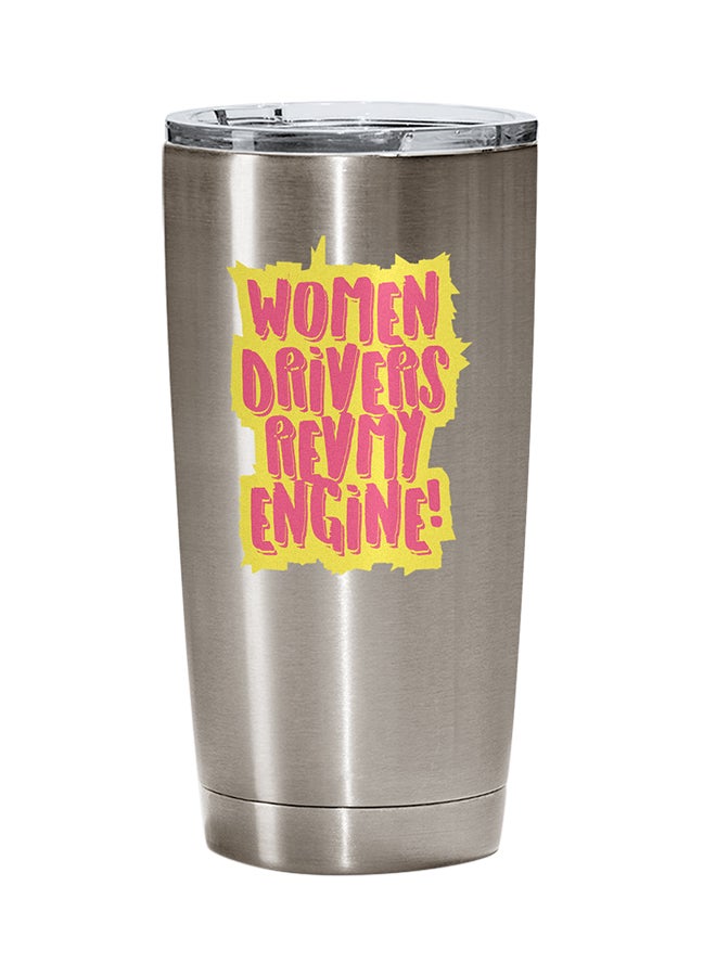 LOUD UNIVERSE Stainless Steel Women Drivers Rev My Engines Funny Quote Tumbler Silver 15cm  - Image 1