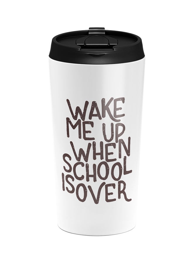 لاود يونيفيرس كوب من الستانلس ستيل للطلاب الكسالى مطبوع بعبارة مضحكة "Wake Me Up When School Is Over" أبيض 15سم - Image 1