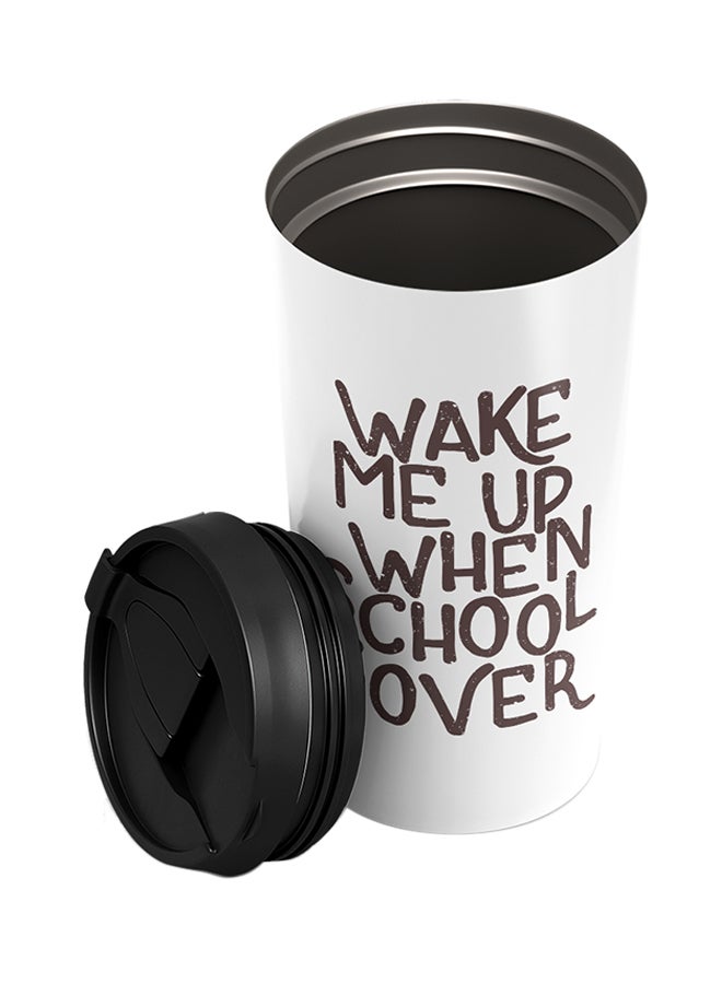 لاود يونيفيرس كوب من الستانلس ستيل للطلاب الكسالى مطبوع بعبارة مضحكة "Wake Me Up When School Is Over" أبيض 15سم - Image 2