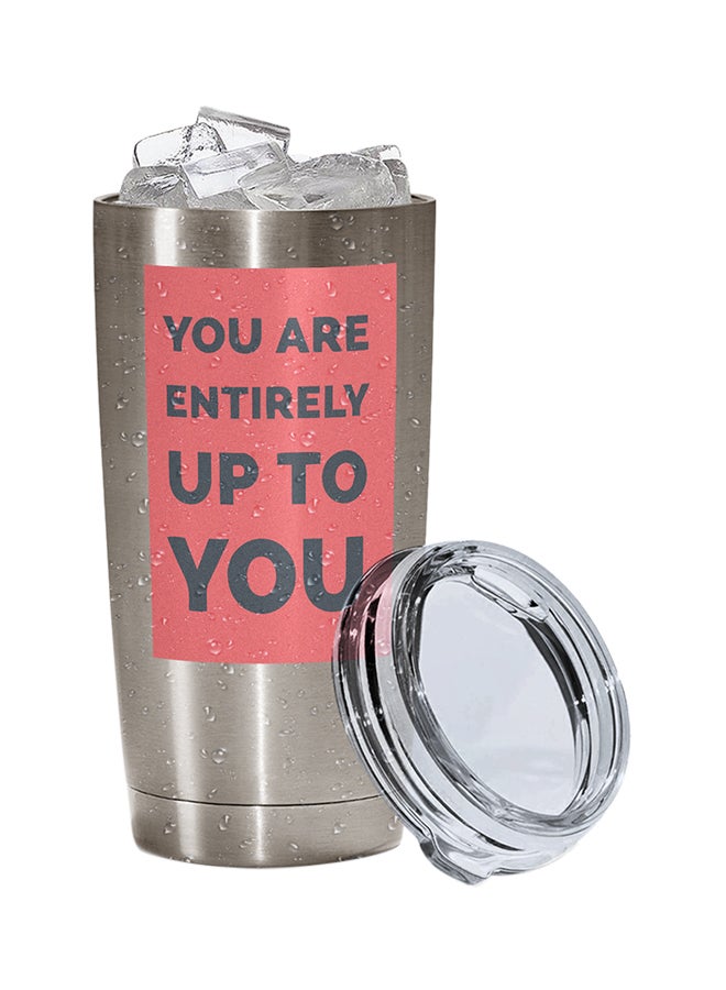 LOUD UNIVERSE Stainless Steel You Are Entirely Up To You Tumbler Silver 15cm  - Image 2