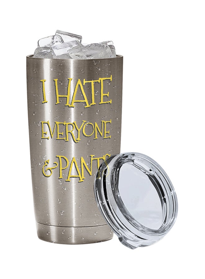 LOUD UNIVERSE Stainless Steel I Hate Everyone And Pants Funny Angry Tumbler Silver 15cm - Image 2