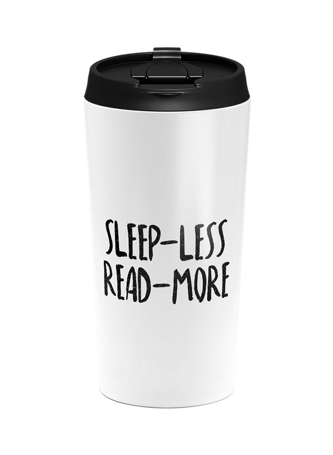 LOUD UNIVERSE Stainless Steel Sleep Less Read More Motivational Tumbler White 15cm  - Image 1