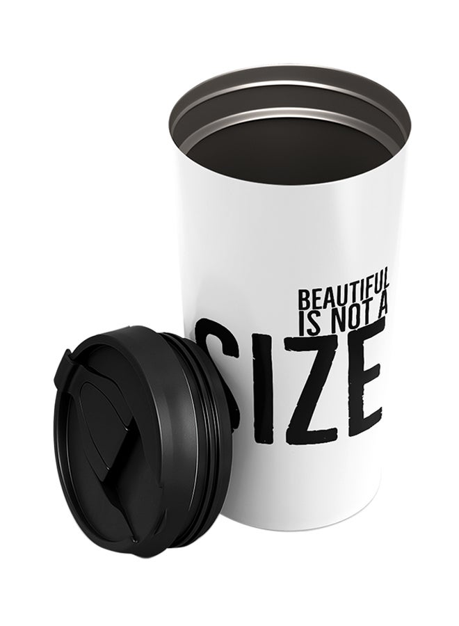 LOUD UNIVERSE Stainless Steel Beautiful Is Not A Size With Words Tumbler White 15cm  - Image 2