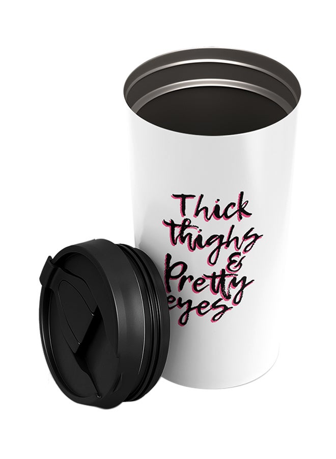 LOUD UNIVERSE Stainless Steel Thick Thighs And Pretty Eyes Fun Flirty For Girls Women Tumbler White 15cm  - Image 2