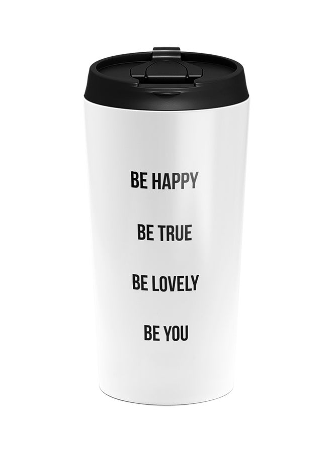 LOUD UNIVERSE Stainless Steel Be Happy Be Lovely Be True Be You Tumbler White 15cm  - Image 1