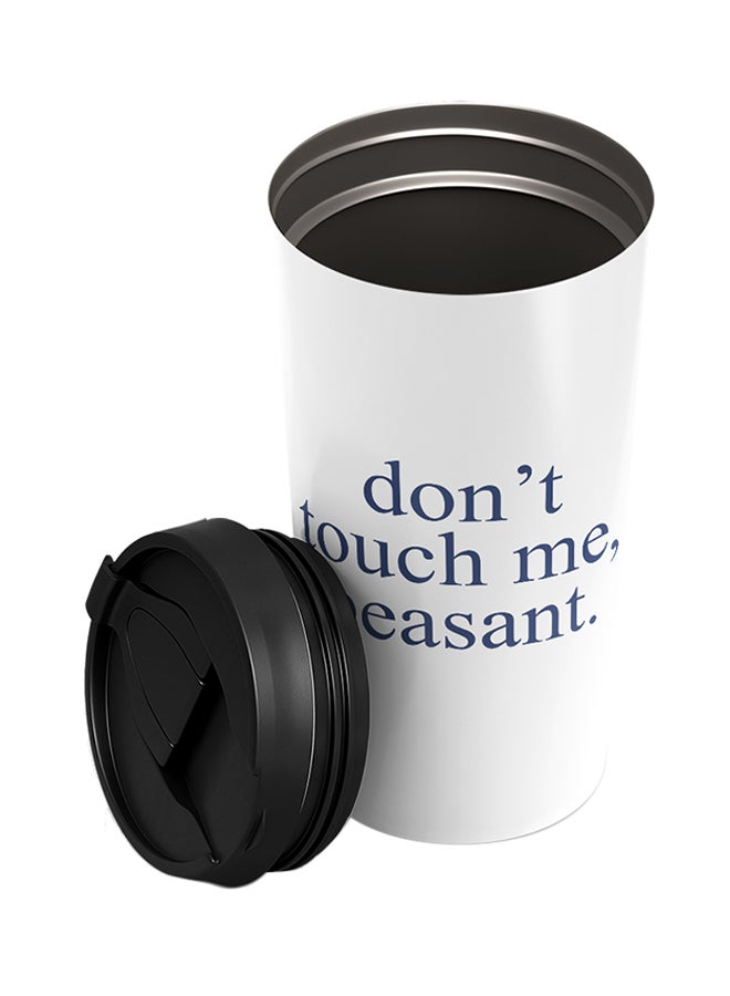 LOUD UNIVERSE Stainless Steel Dont Touch Me Peasant Witty Fun Tumbler White 15cm  - Image 2
