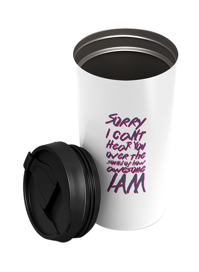 LOUD UNIVERSE Stainless Steel I Am Awesome Funny Witty Quote For Friends Tumbler White 15cm  - Image 2