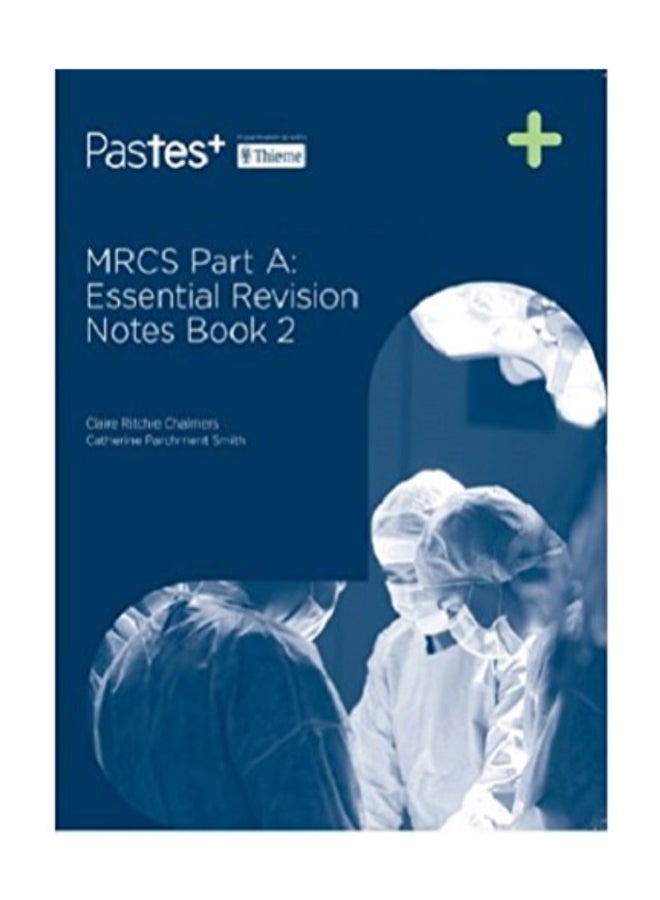 Mrcs Part A: Essential Revision Notes Book 2 Paperback English by Chalmers - 41218 