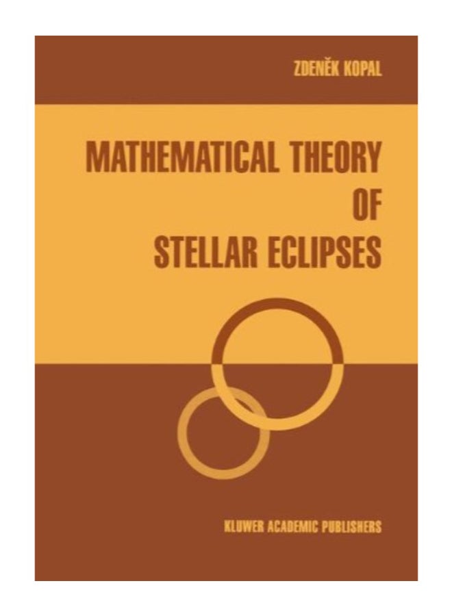 Mathematical Theory Of Stellar Eclipses paperback english