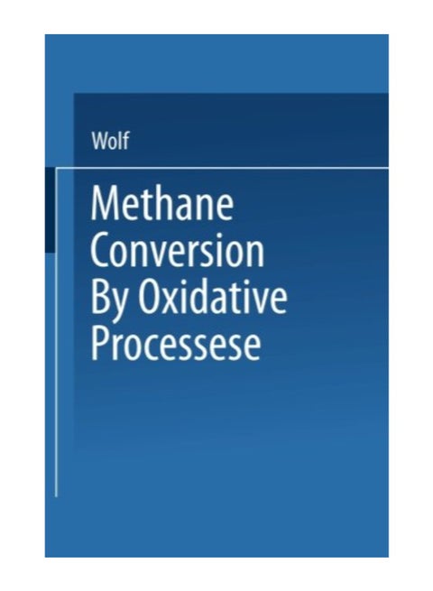 Methane Conversion By Oxidative Processes paperback english
