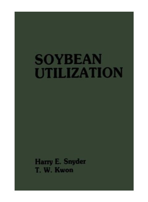Soybean Utilization paperback english