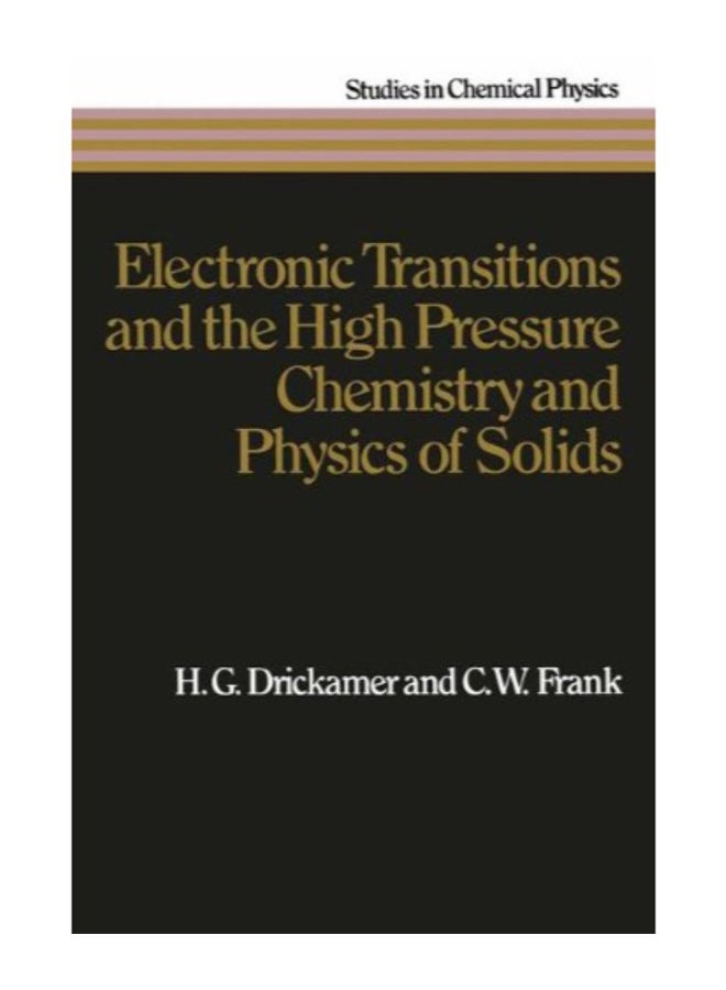 Electronic Transitions And The High Pressure Chemistry And Physics Of Solids paperback english  - Image 1