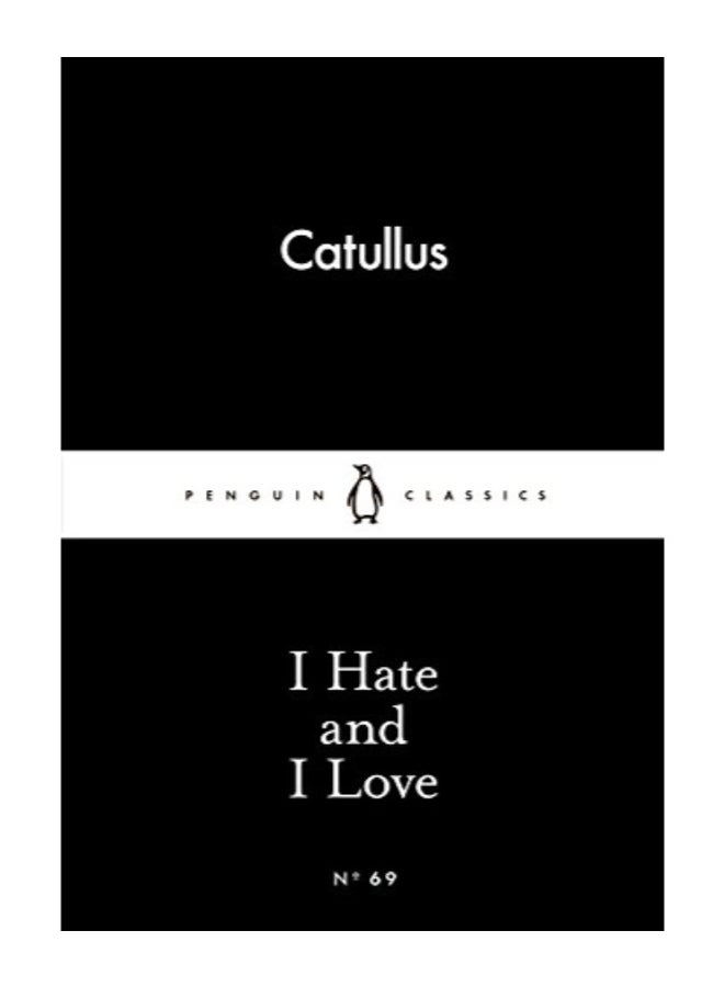 I Hate And I Love Paperback English by Catullus  - Image 1