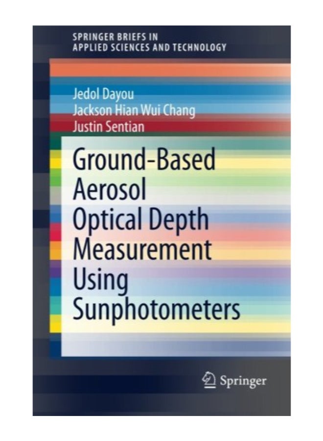 Ground-Based Aerosol Optical Depth Measurement Using Sunphotometers Paperback English by Jedol Dayou  - Image 1