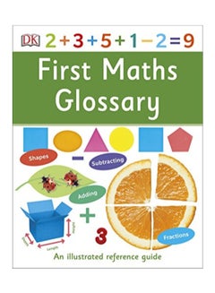 First Maths Glossary Paperback English by DK - 43314
