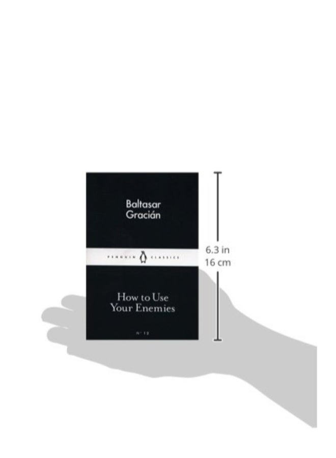 How To Use Your Enemies Paperback English by Baltasar Gracian - Image 3