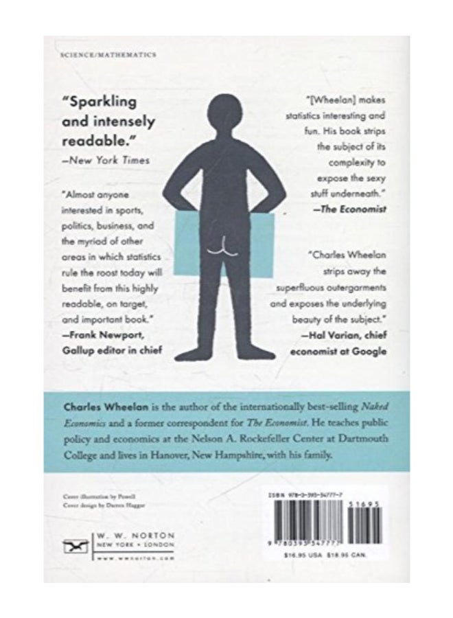 Naked Statistics - Stripping The Dread From The Data Paperback English by Charles Wheelan - 41652